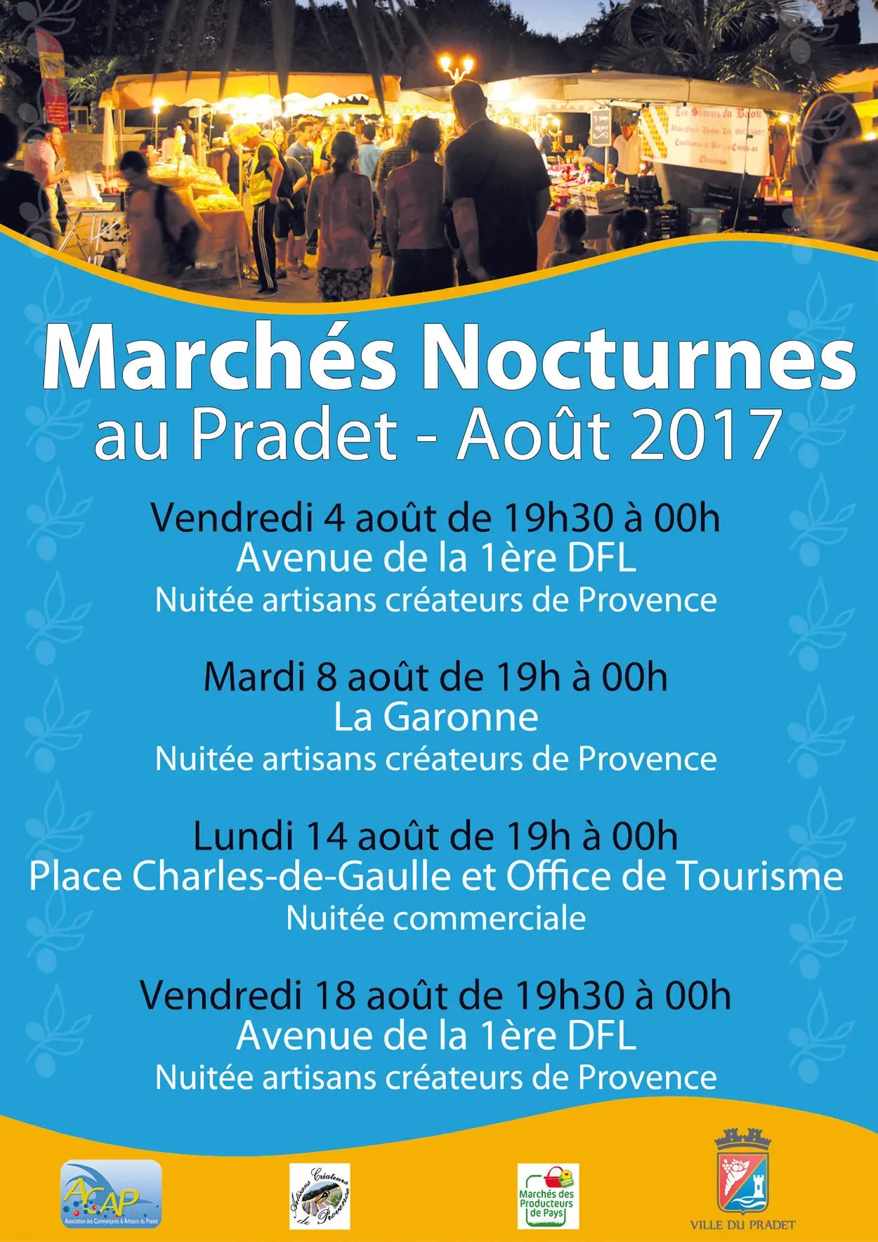 Festival international de piano, fête de la Provence, revue cabaret, nuitée commerciale, fête du terroir...